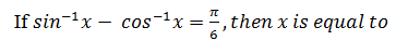 Maths-Inverse Trigonometric Functions-33705.png